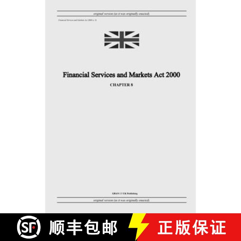 【2-3周达】Financial Services and Markets Act 2000 (c. 8) [9798885590204]