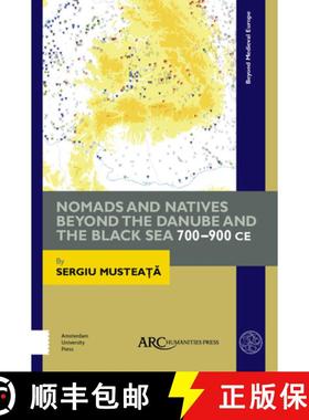 【3-4周达】Nomads and Natives Beyond the Danube and the Black Sea: 700-900 CE [9781942401520]