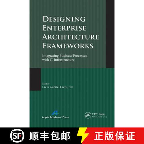 【3-4周达】Designing Enterprise Architecture Frameworks: Integrating Business Processes with IT Infra... [9781774633298]