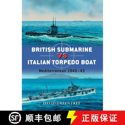 【3-4周达】British Submarine vs Italian Torpedo Boat: Mediterranean 1940–43 [9781472814128]
