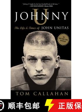 【3-4周达】Johnny U: The Life and Times of John Unitas [9781400081400]