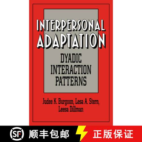 【3-4周达】Interpersonal Adaptation: Dyadic Interaction Patterns [9780521033145]