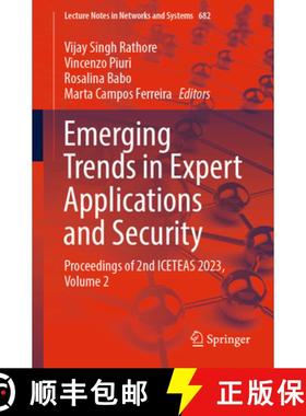 【3-4周达】Emerging Trends in Expert Applications and Security: Proceedings of 2nd ICETEAS 2023, Volu... [9789819919451]
