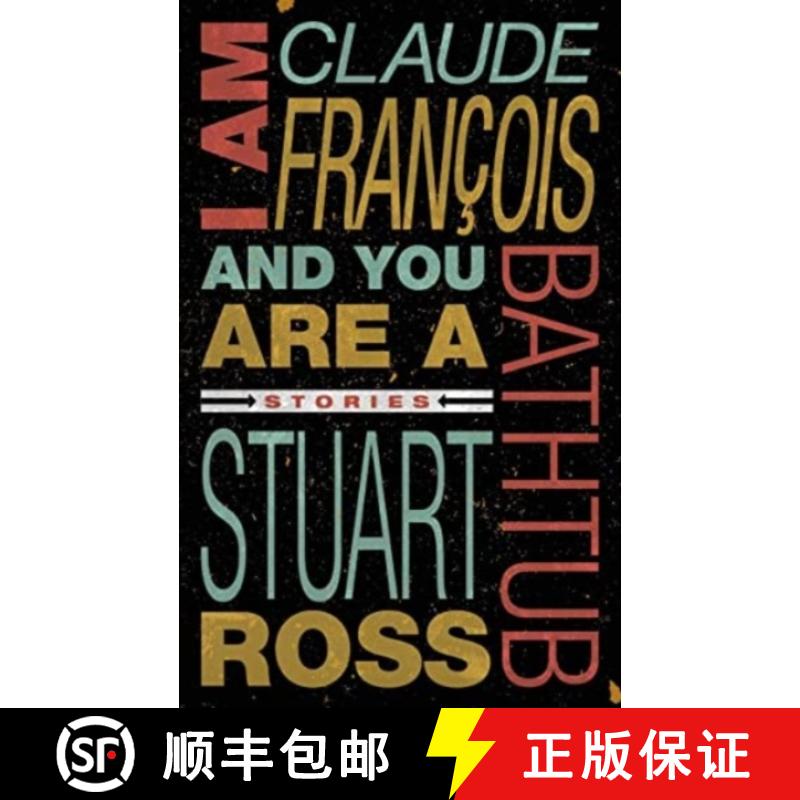 【3-4周达】I Am Claude François and You Are a Bathtub [9781772141979]