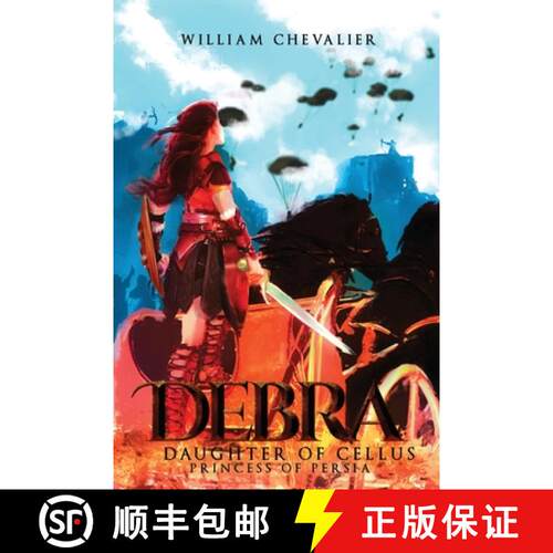 【3-4周达】Debra: Daughter of Cellus (Princess of Persia) [9781637640579]