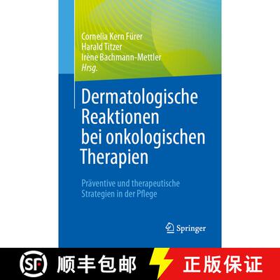 【3-4周达】Dermatologische Reaktionen bei onkologischen Therapien: Präventive und therapeutische Str... [9783662666050]