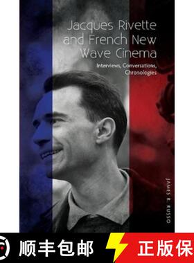 【3-4周达】Jacques Rivette and French New Wave Cinema: Interviews, Conversations, Chronologies [9781789761863]
