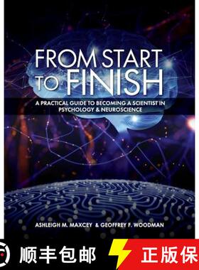 【3-4周达】From Start to Finish: A Practical Guide to Becoming a Scientist in Psychology and Neurosci... [9781516527434]