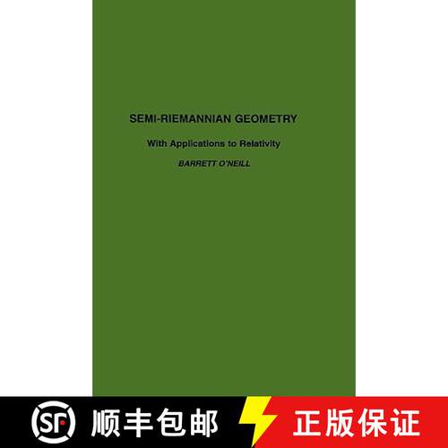 现货 精装 半黎曼几何在相对论中的应用 Semi-Riemannian Geometry with Applications to Relativity: Volume... [9780125267403]