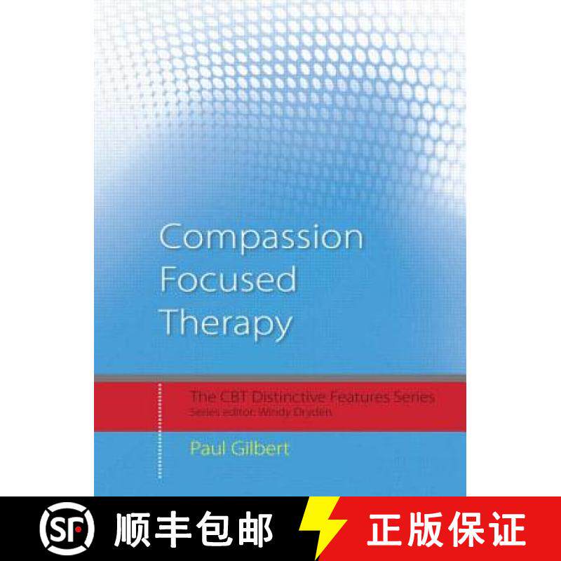 【3-4周达】Compassion Focused Therapy: Distinctive Features [9780415448079]