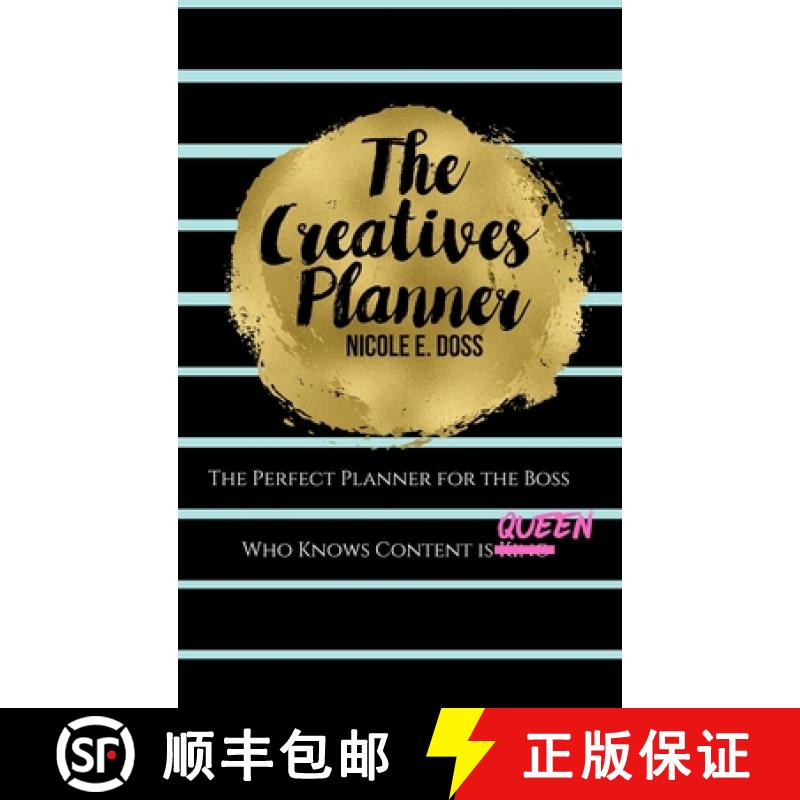 【3-4周达】The Creatives Planner: Content Planner for the Boss Who Knows Content is King! [9780359382613]