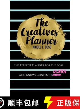 【3-4周达】The Creatives Planner: Content Planner for the Boss Who Knows Content is King! [9780359382613]