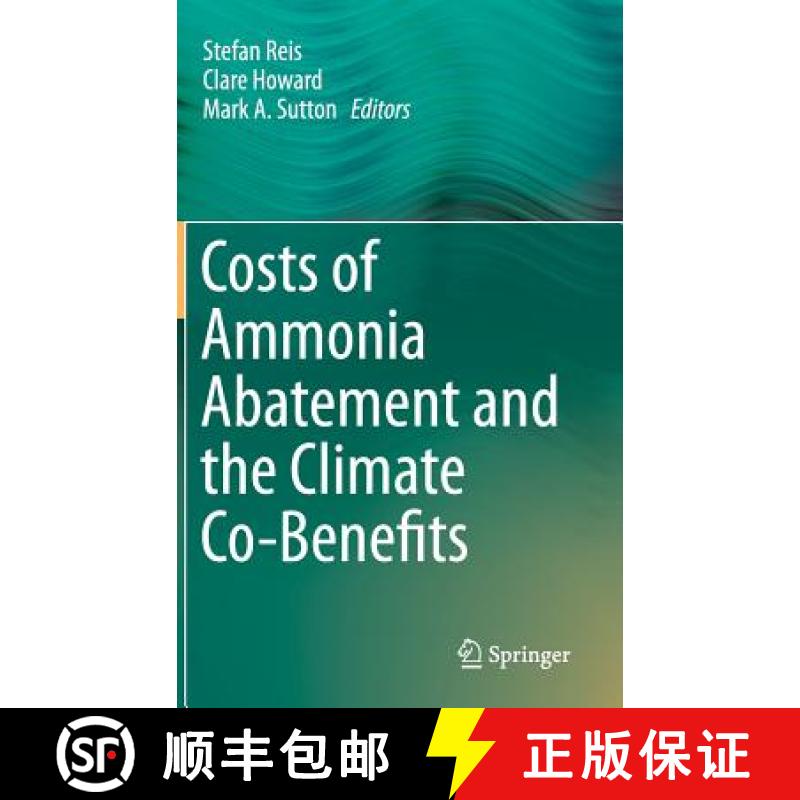 【3-4周达】Costs of Ammonia Abatement and the Climate Co-Benefits [9789401797214]