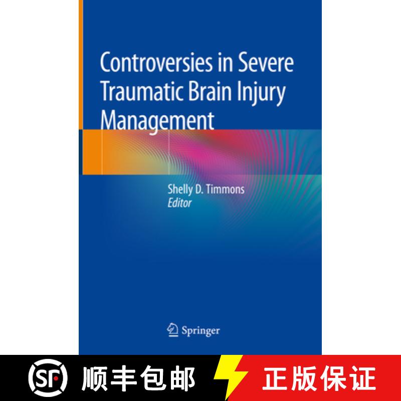 【3-4周达】Controversies in Severe Traumatic Brain Injury Management [9783319894768]