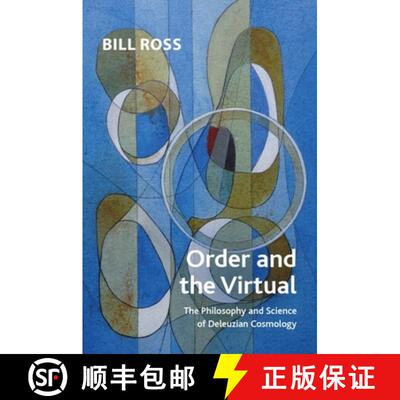 【3-4周达】Order and the Virtual: The Philosophy and Science of Deleuzian Cosmology [9781399527354]