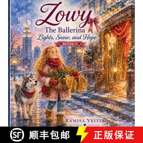 【3-4周达】Zowy The Ballerina: Lights, Snow, and Hope [9798240909528]