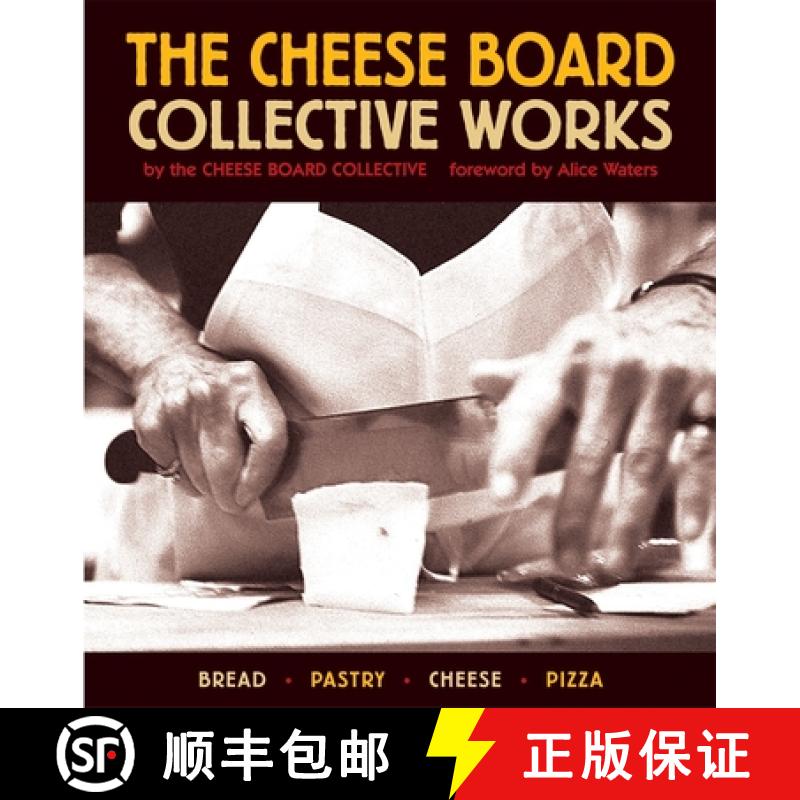 【3-4周达】Cheese Board: The Collective Works Recipes from the Cheese Board and Pizza Collectives [9781580084192]