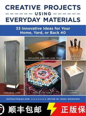 【3-4周达】Creative Projects Using Everyday Materials: 33 Innovative Ideas for Your Home, Yard, or Ba... [9781510776968]