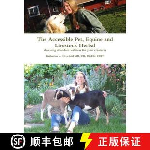 Your Accessible and Equine 预订 Herbal for Creatures Wellness Pet Abundant Choosing 9780615589688 Livestock The