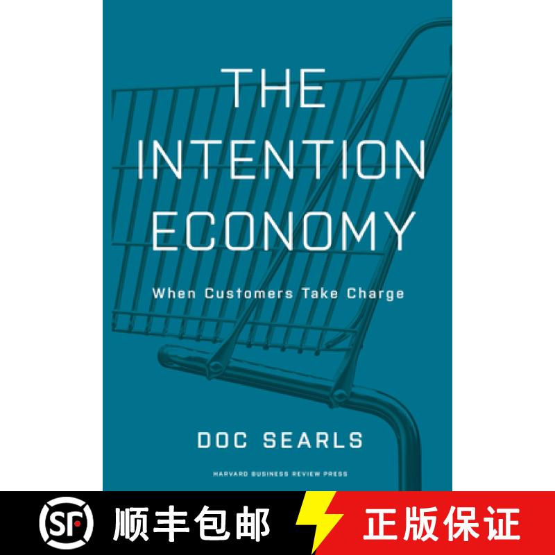 【3-4周达】The Intention Economy : When Customers Take Charge [9781422158524]
