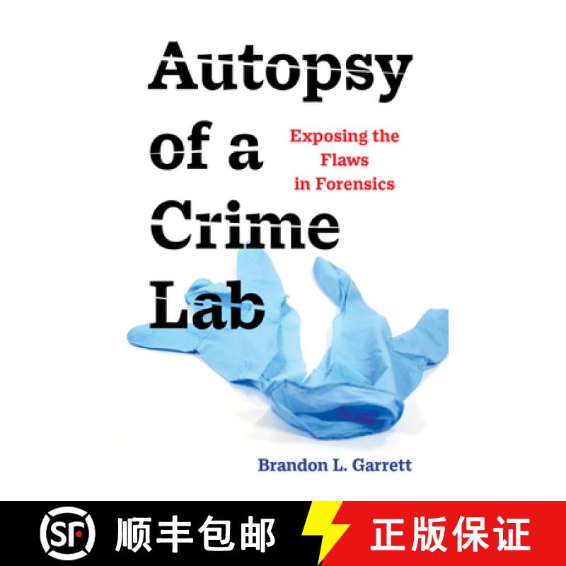 【3-4周达】Autopsy of a Crime Lab: Exposing the Flaws in Forensics [9780520389656]