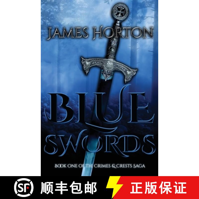 【3-4周达】Blue Swords: Book One of The Crimes & Crests Saga [9781800940079]