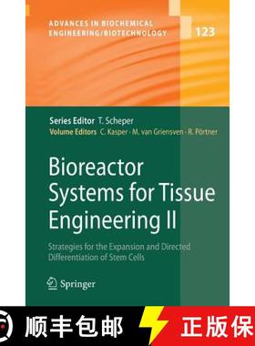 【3-4周达】Bioreactor Systems for Tissue Engineering II : Strategies for the Expansion and Directed D... [9783642265327]