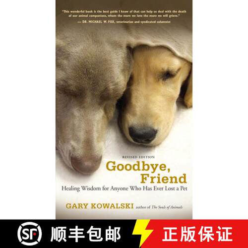 【3-4周达】Goodbye, Friend: Healing Wisdom for Anyone Who Has Ever Lost a Pet [9781608680863]