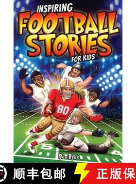 【3-4周达】Inspiring Football Stories for Kids: 14 Incredible Tales of Triumph with Lessons in Courag... [9781922590589]