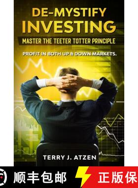 【3-4周达】De-Mystify Investing: Master the Teeter Totter Principle [9781649531230]
