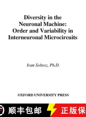 【3-4周达】Diversity in the Neuronal Machine: Order and Variability in Interneuronal Microcircuits [9780195177015]