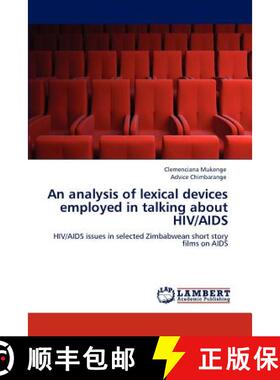 预订 An analysis of lexical devices employed in talking about HIV/AIDS [9783845478364]
