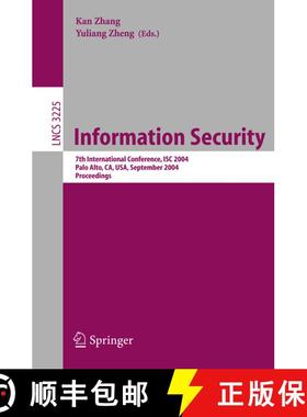 【3-4周达】Information Security : 7th International Conference, ISC 2004, Palo Alto, CA, USA, Septemb... [9783540232087]