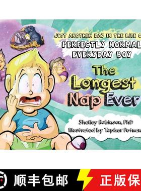 【3-4周达】The Longest Nap Ever: Just Another Day in the Life of a Perfectly Normal Everyday Boy [9781777656058]