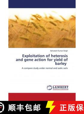 预订 Exploitation of heterosis and gene action for yield of barley [9786202685511]