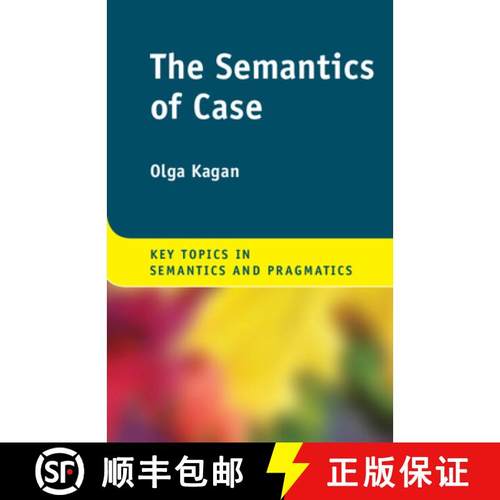 【3-4周达】The Semantics of Case [9781108403474]