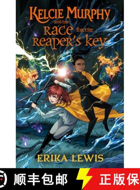 【3-4周达】Kelcie Murphy and the Race for the Reaper's Key [9781250208385]