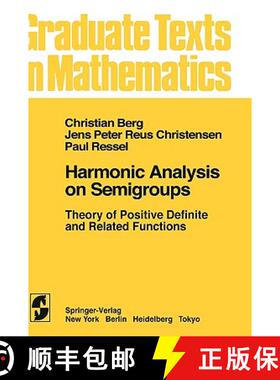 【3-4周达】Harmonic Analysis on Semigroups : Theory of Positive Definite and Related Functions [9780387909257]