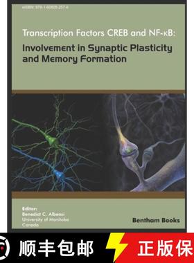 预订 Transcription Factors CREB and NF-KB: Involvement in Synaptic Plasticity and Memory Formation [9781608054183]