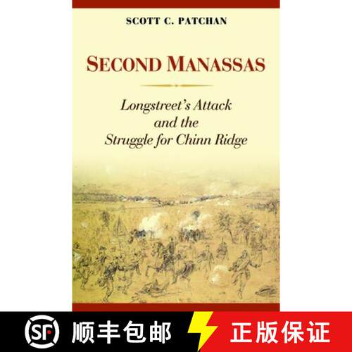 【3-4周达】精装 Second Manassas: Longstreet's Attack and the Struggle for Chinn Ridge [9781597976879]