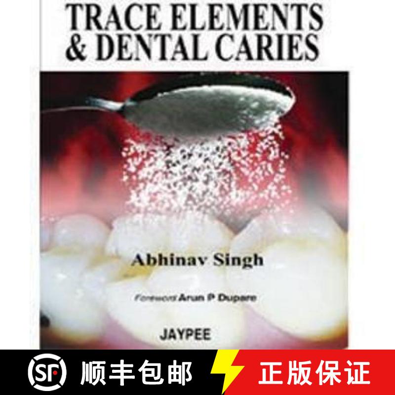 【2-3周达】Trace Elements and Dental Caries [9789350251997]
