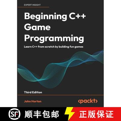 预订 Beginning C++ Game Programming - Third Edition: Learn C++ from scratch by building fun games [9781835081747]