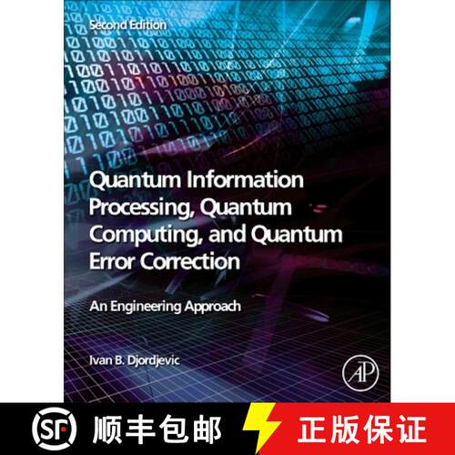 【3-4周达】Quantum Information Processing, Quantum Computing, and Quantum Error Correction: An Engine... [9780128219829]