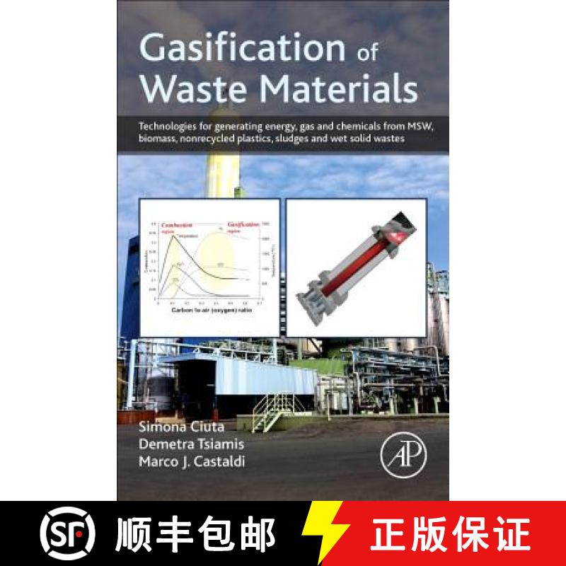 【3-4周达】Gasification of Waste Materials: Technologies for Generating Energy, Gas, and Chemicals fr... [9780128127162]