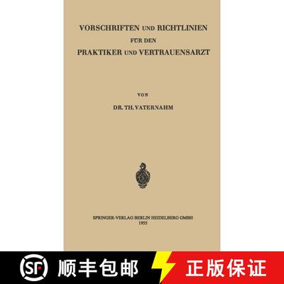 【3-4周达】Vorschriften und Richtlinien für den Praktiker und Vertrauensarzt [9783540019602]