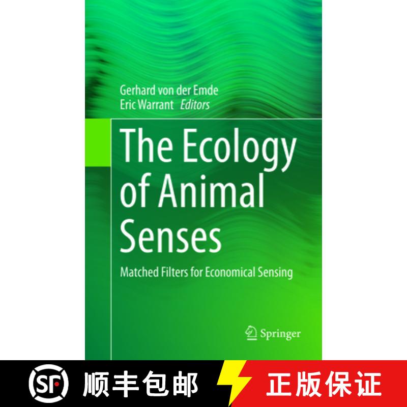【3-4周达】The Ecology of Animal Senses: Matched Filters for Economical Sensing [9783319798004]
