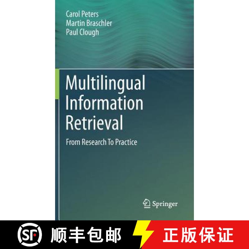 【3-4周达】Multilingual Information Retrieval : From Research To Practice [9783642230073]