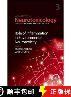 【3-4周达】Role of Inflammation in Environmental Neurotoxicity: Volume 3 [9780128157176]