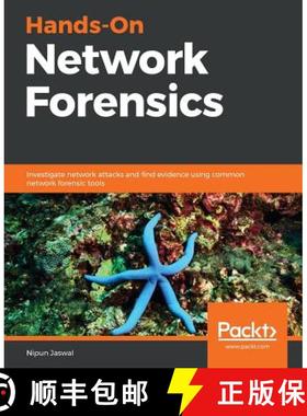 预订 Hands-On Network Forensics: Investigate network attacks and find evidence using common network f... [9781789344523]