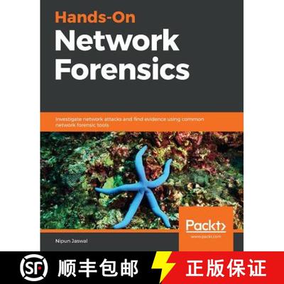 预订 Hands-On Network Forensics: Investigate network attacks and find evidence using common network f... [9781789344523]